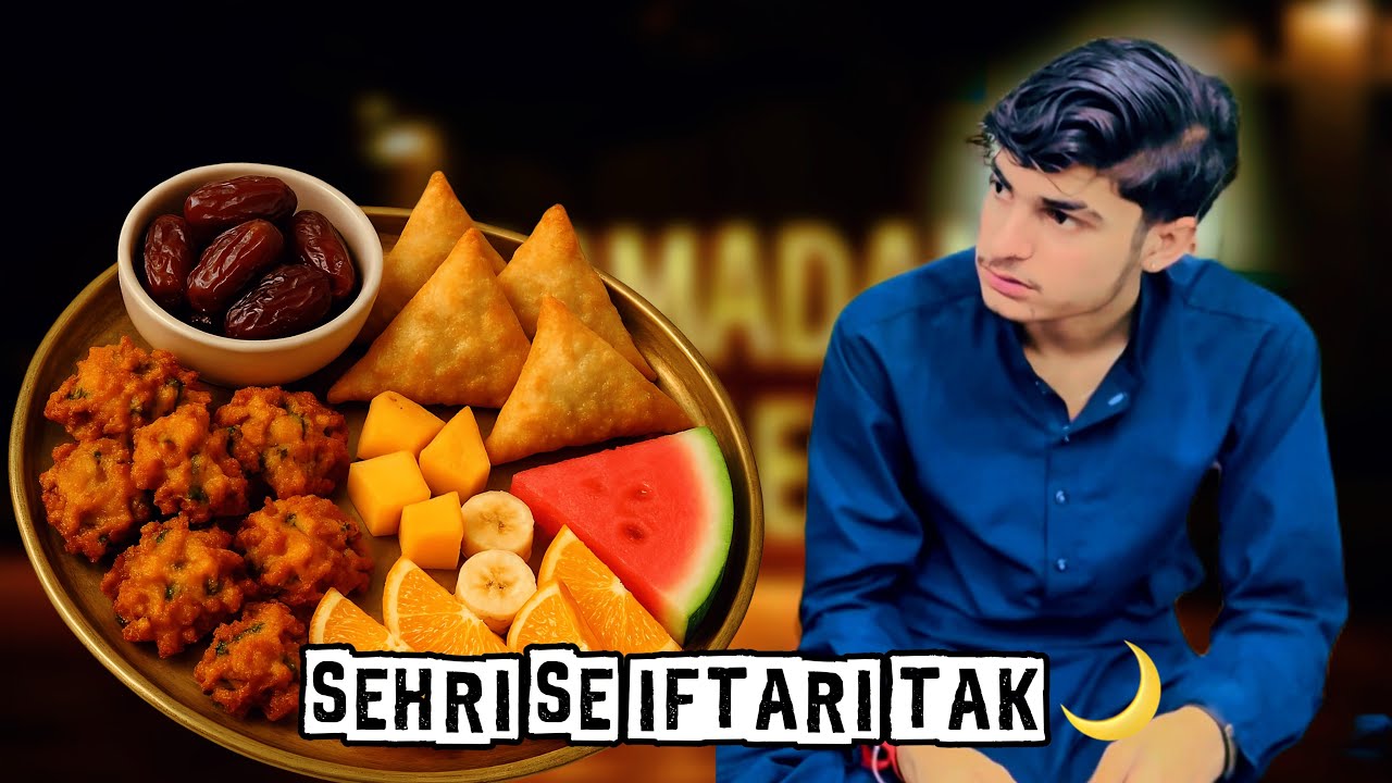 Sehri se🥰 | Aftari tak🌙Ramadan