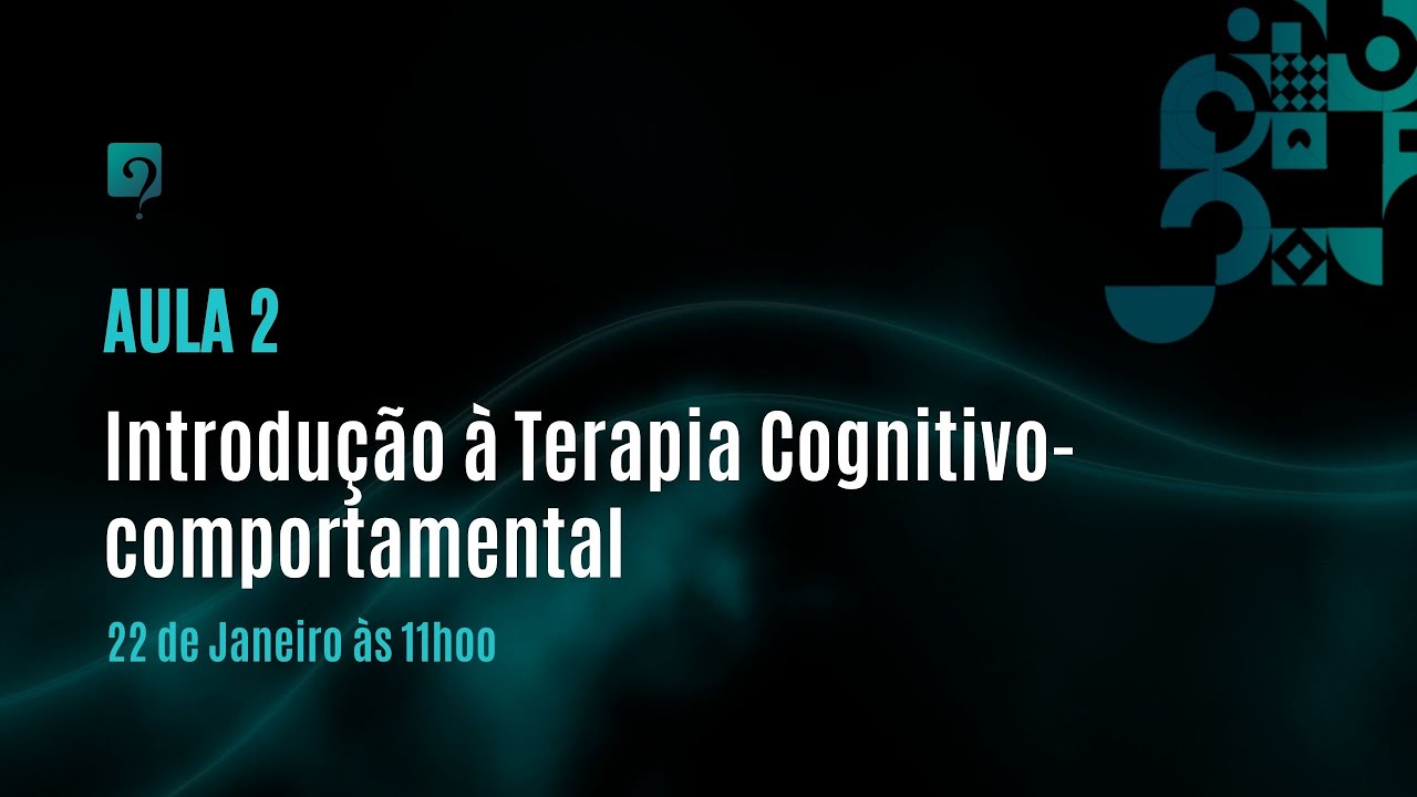 Introdução à Terapia Cognitivo-comportamental