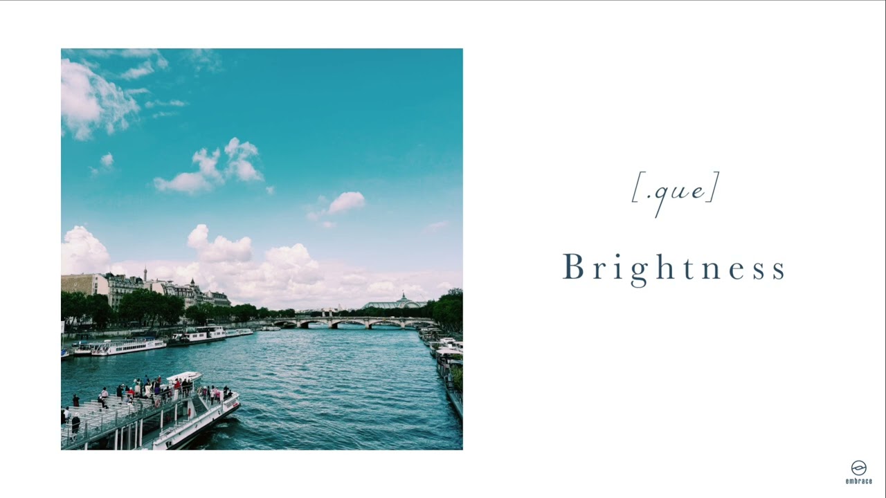 [.que] - Brightness