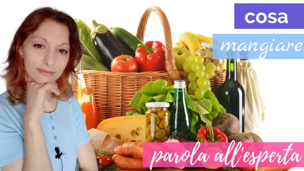 Cosa Mangiare per Stare Bene: la Parola alla Nutrizionista