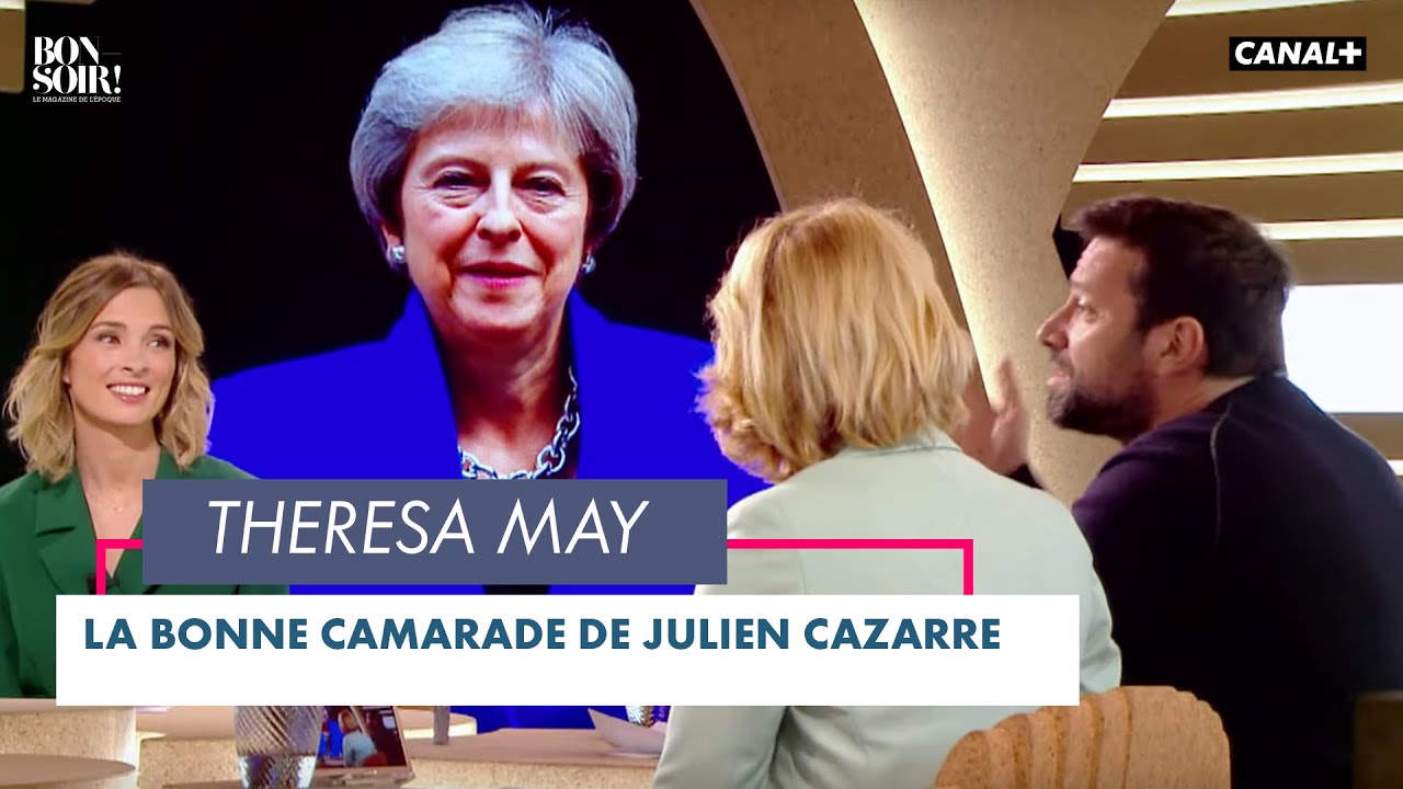 Le bon camarade: Theresa May - Bonsoir ! du 22/06 - CANAL+