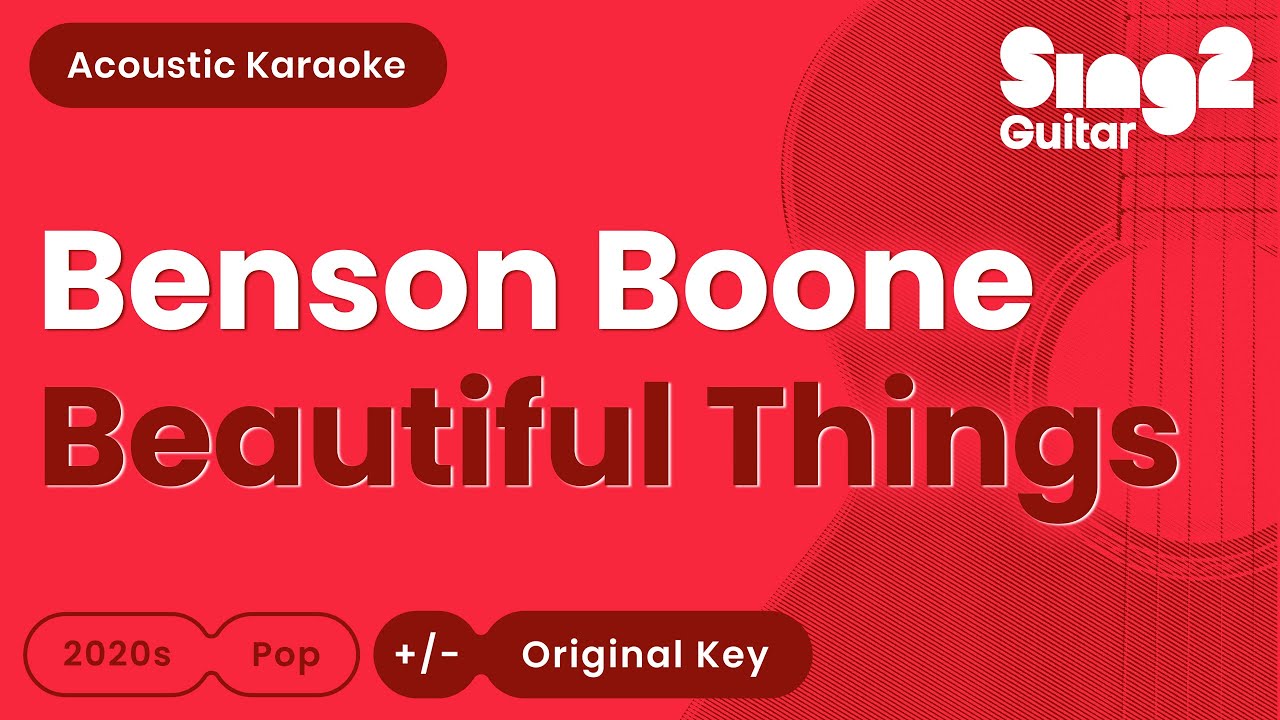 Beautiful Things - Benson Boone (Karaoke Acoustic)