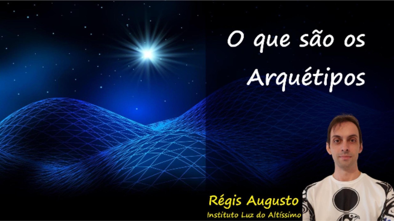 Aula 01 - Módulo ARQUÉTIPOS - O que são?