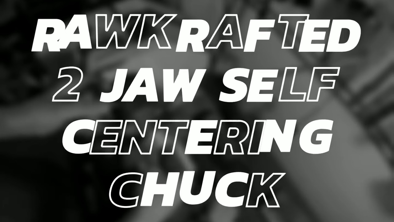 RawKrafted Briar Chuck 2 Jaw self centering