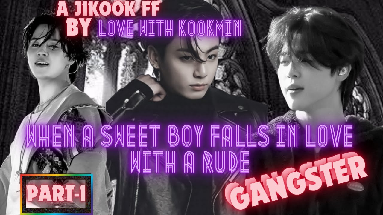 When the sweet boy falls in love with a rude gangster (1/4) | #jikookff #btsff