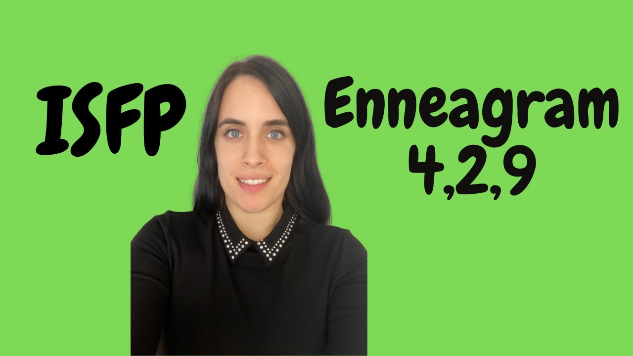 Какие типы Эннеаграммы относятся к ISFP?