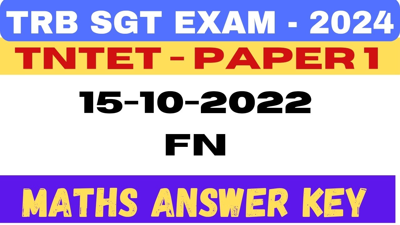 TNTET Paper 1 | 15-10-2022 | Maths Answer Key | Explanation | TRB SGT 2024 exam tricks