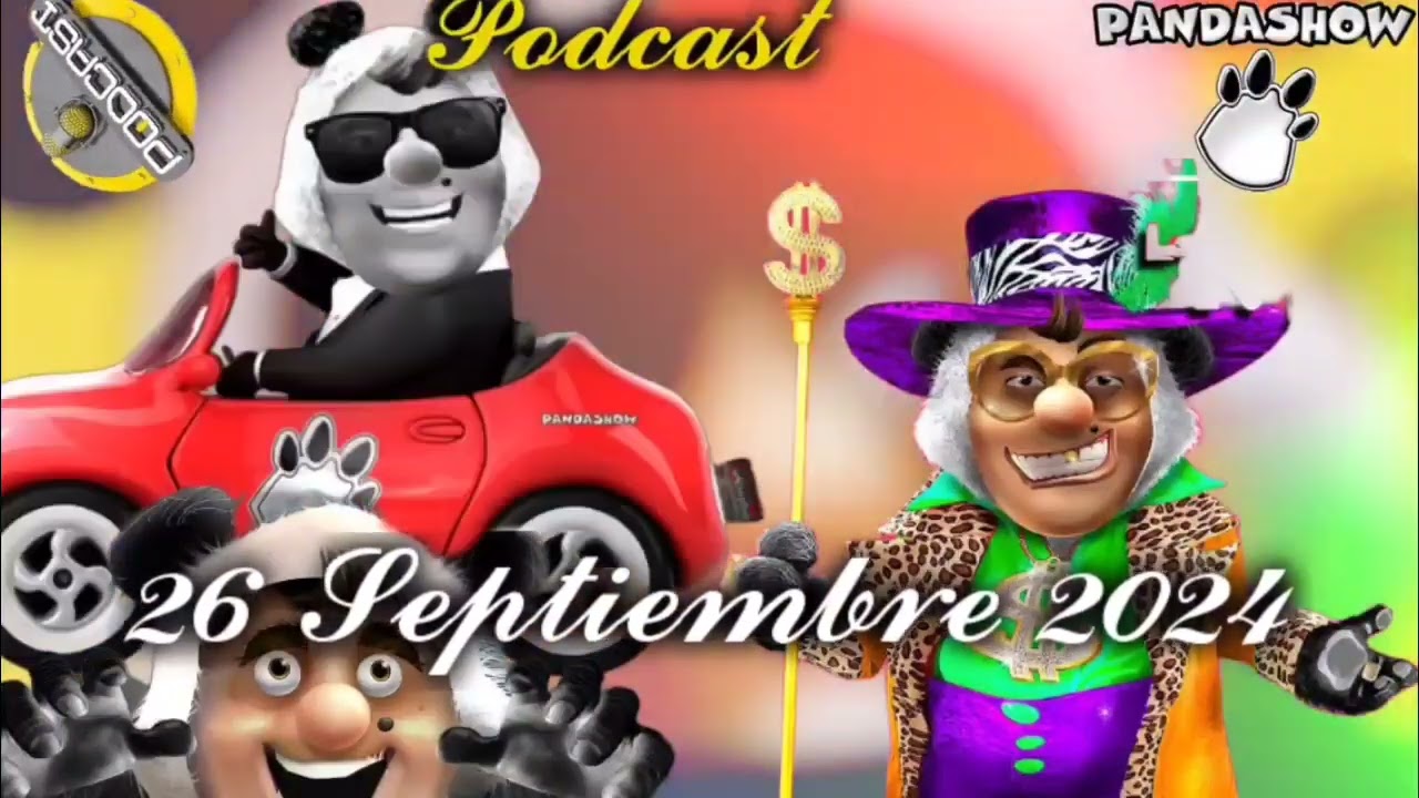 26 de Septiembre del 2024 El Panda Show Podcasts