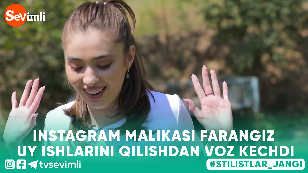 INSTAGRAM MALIKASI FARANGIZ 🤨😏😒 UY ISHLARINI QILISHDAN VOZ KECHDI