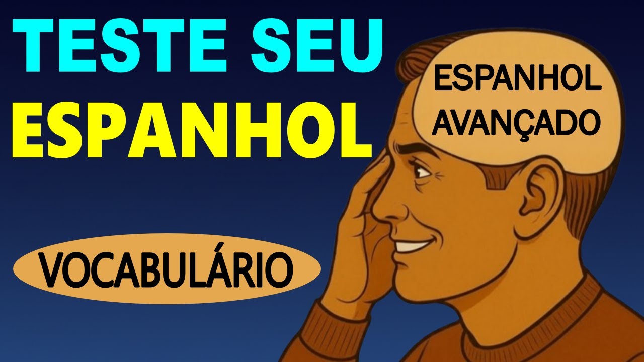 O Teste de VOCABULÁRIO em Espanhol que SÓ 5% dos Brasileiros ACERTA (10 min!)