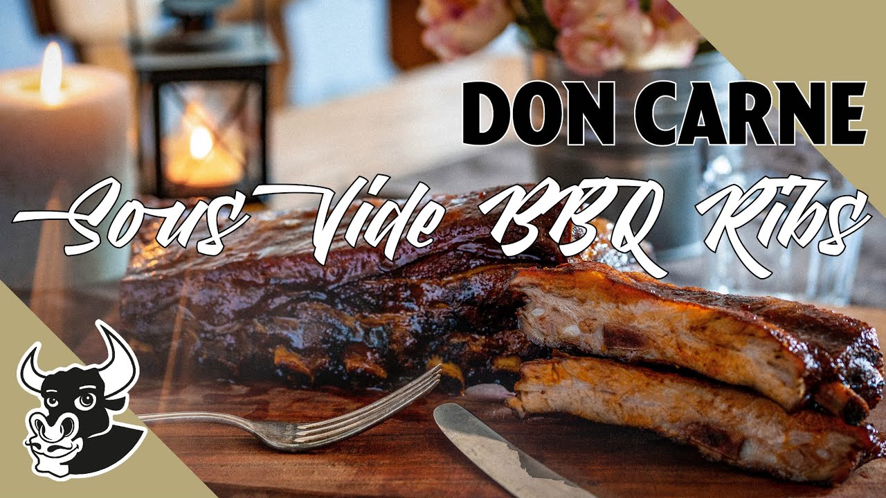 20 Std.😱 Sous Vide BBQ Ribs | DON CARNE