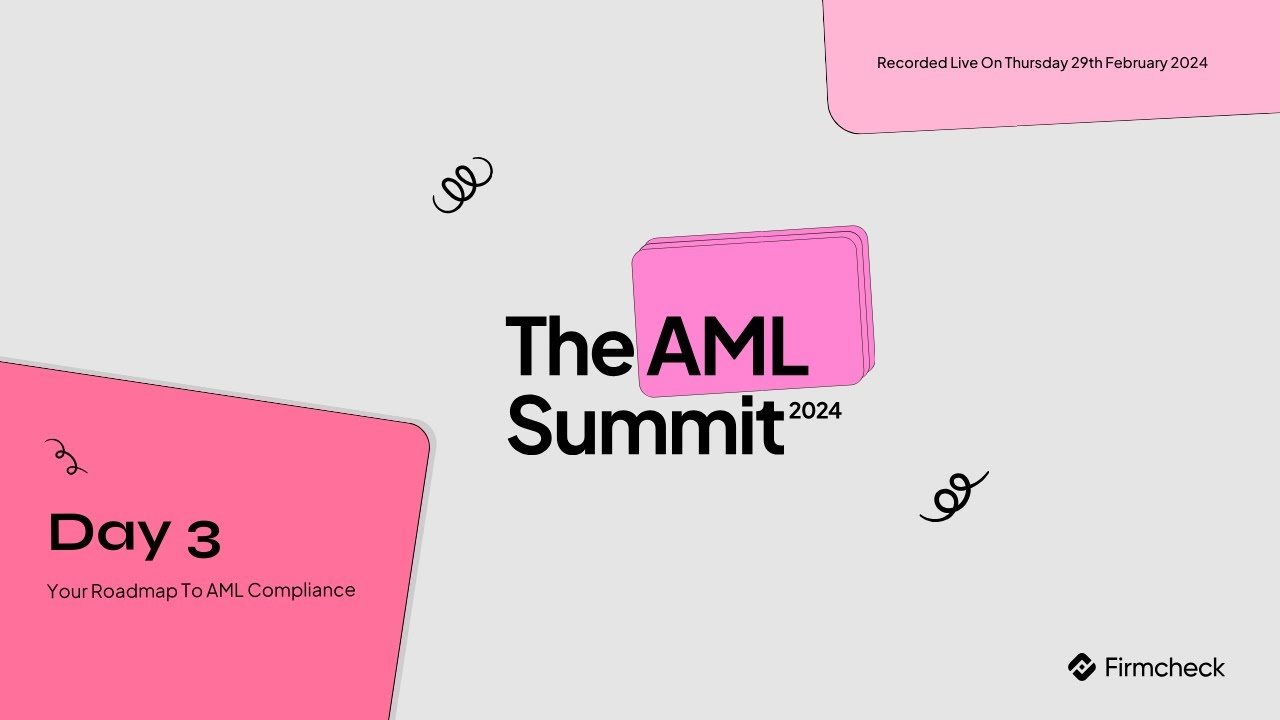 Firmcheck AML Summit - Day 3