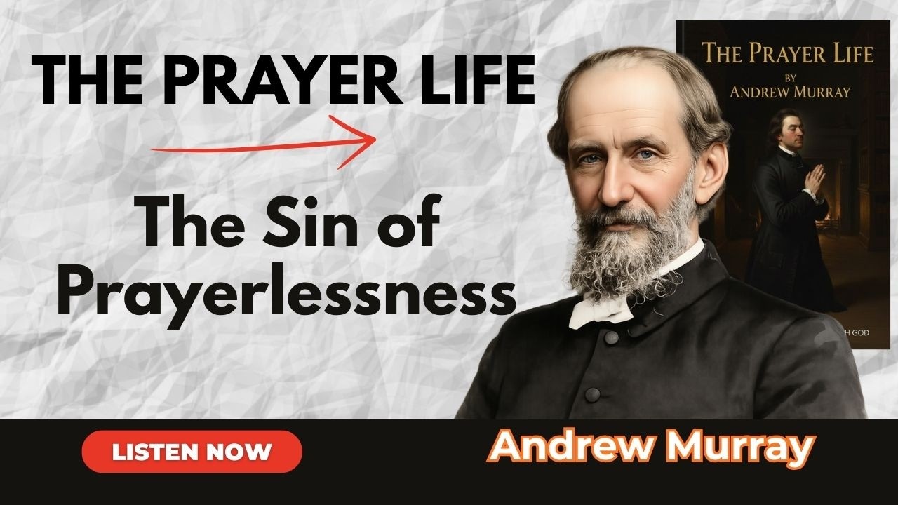 The Prayer Life by Andrew Murray | Full Christian Audiobook
