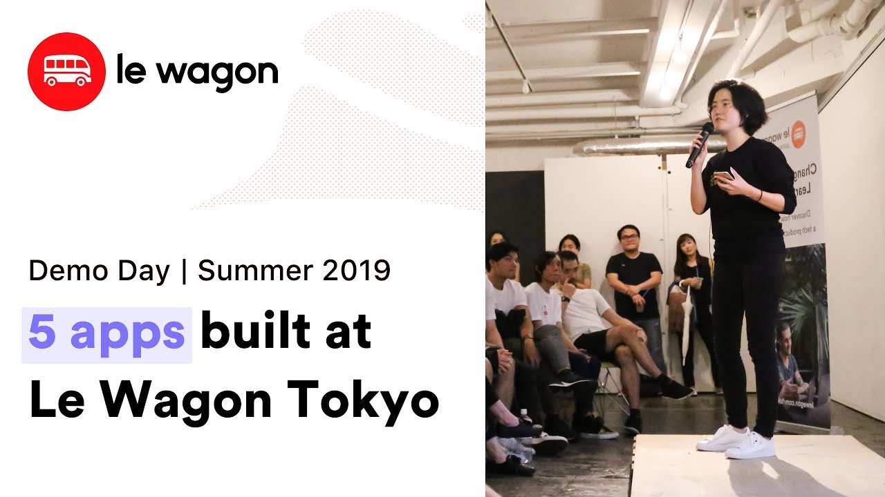 Coding Bootcamp Tokyo | Le Wagon Demo Day - Summer 2019