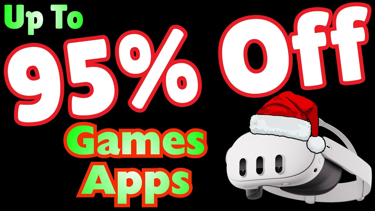 Up to 95% Off Meta Quest Games & Apps - Holiday/Christmas Sale 2025