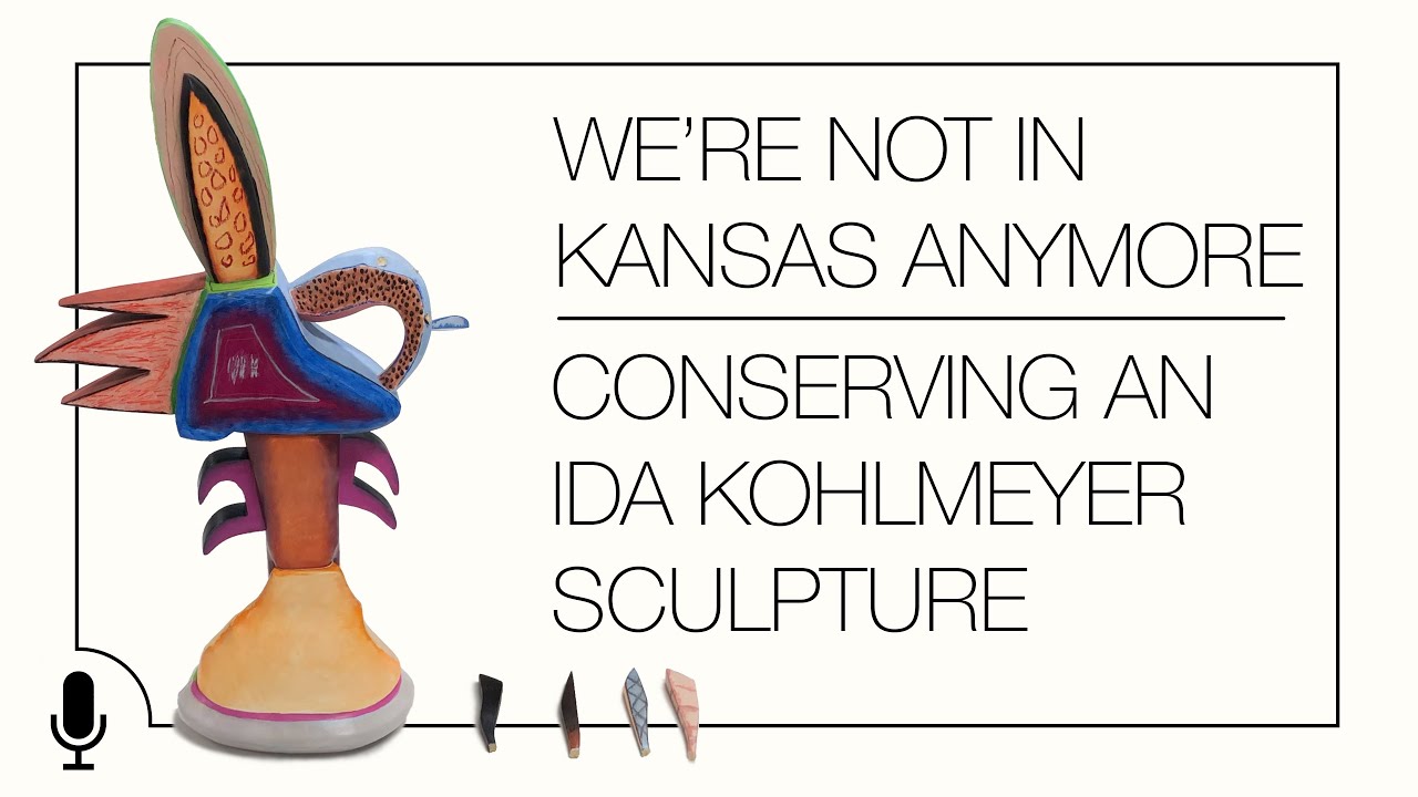 We're Not In Kansas Anymore; Conserving an Ida Kohlmeyer Sculpture