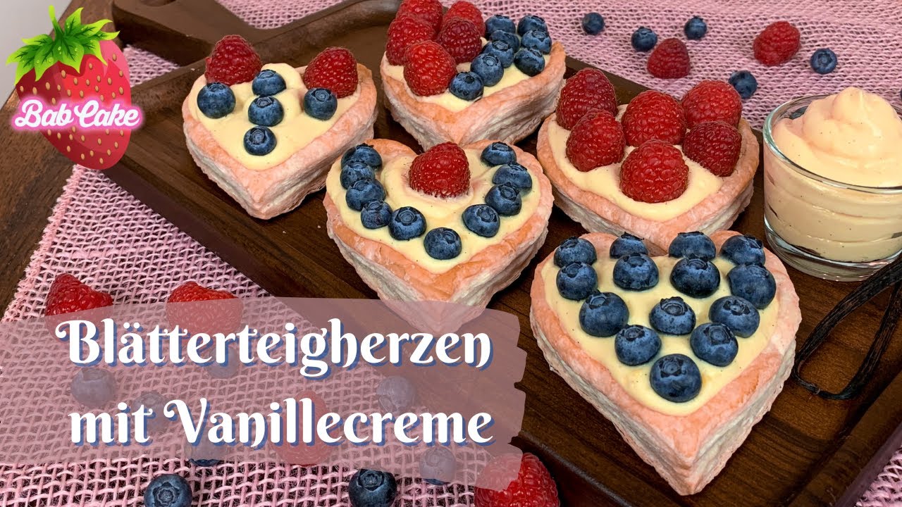 Blätterteigherzen mit Vanillecreme / cremig, knusprig & fruchtig / Blätterteig-Rezept / BabCake
