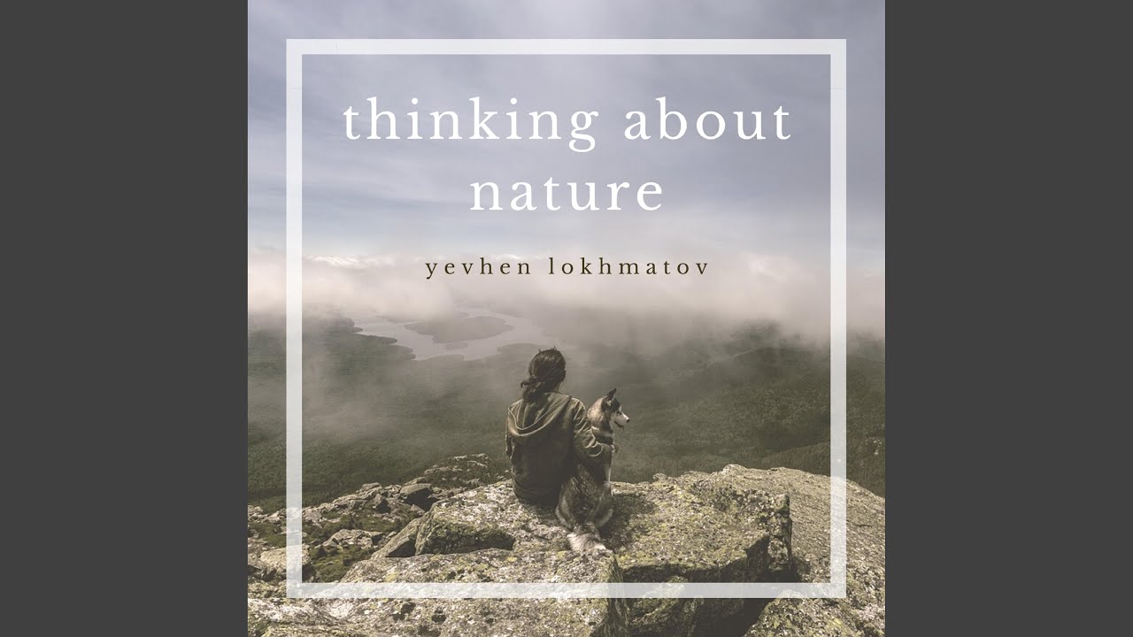 Thinking About Nature