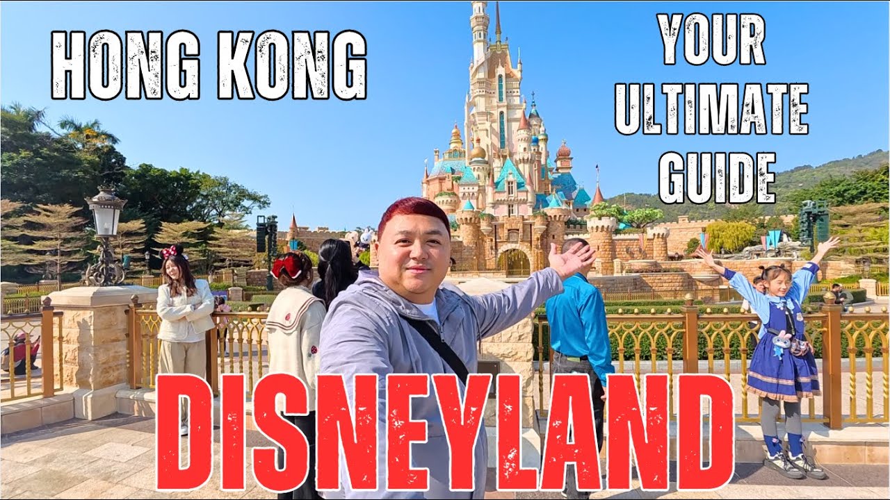 YOUR ULTIMATE GUIDE IN HONG KONG DISNEYLAND 2025