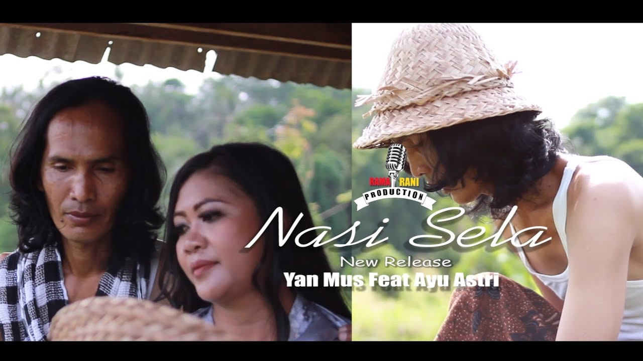 Nasi Sela-New Release - Yan Mus feat Ayu Astri (Official Music Video)