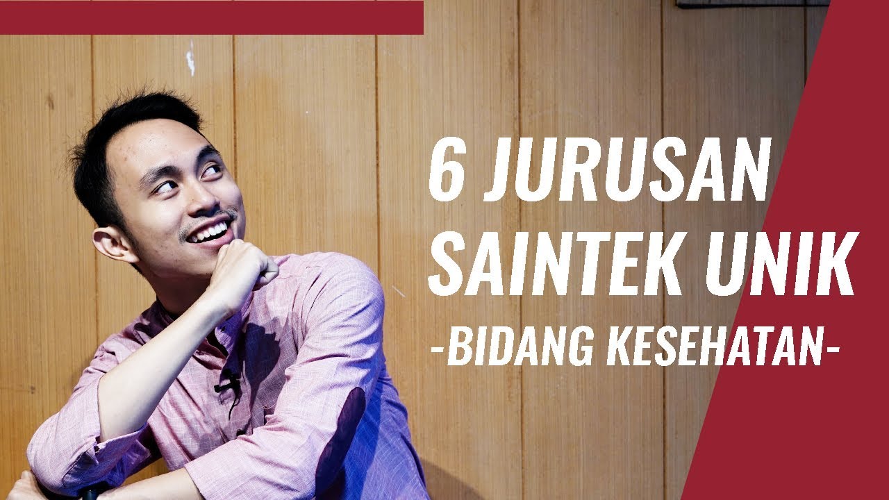 6 Jurusan Sains & Teknologi (SAINTEK) terkait Bidang Kesehatan