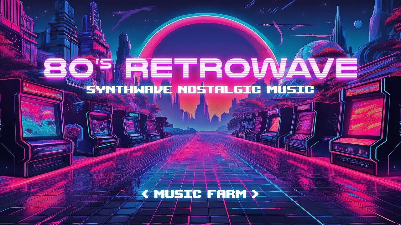 80's Retrowave - Back to the 80's: Ultimate Synth & Retrowave Mix ✨ Nostalgic Superwave Cyberpunk