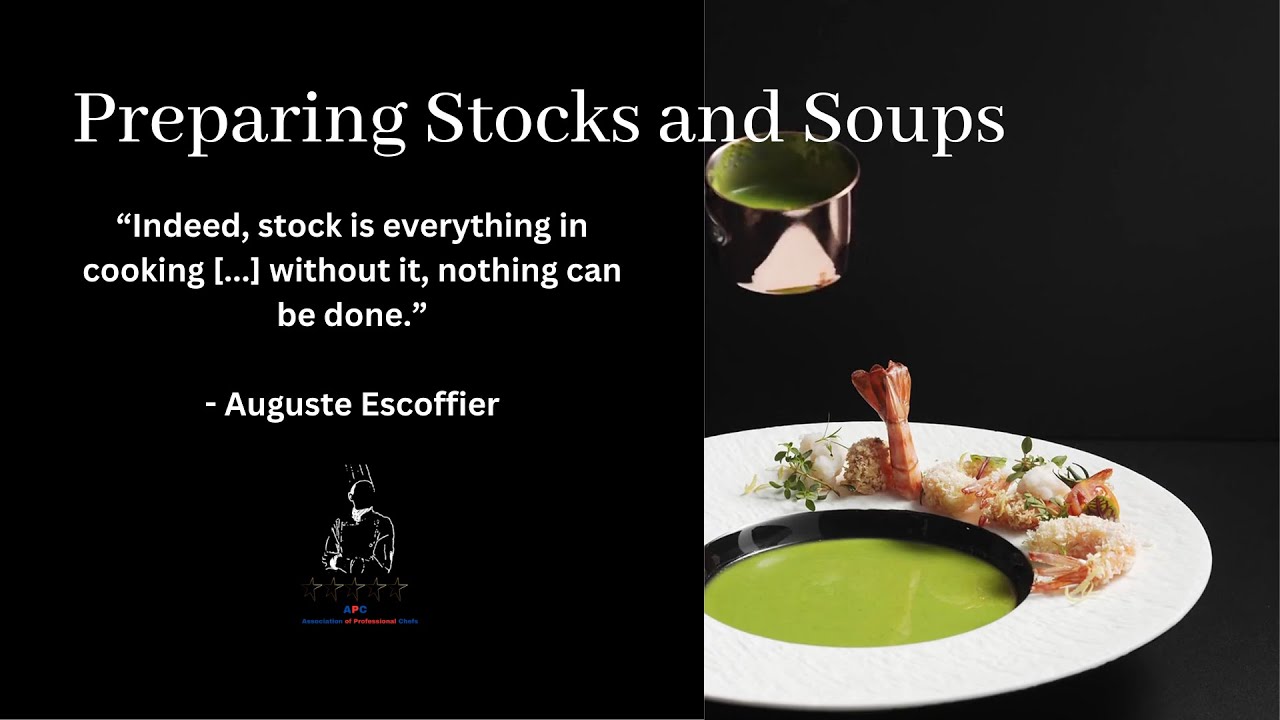 Preparing Stocks and Soups - Food Skills and Techniques