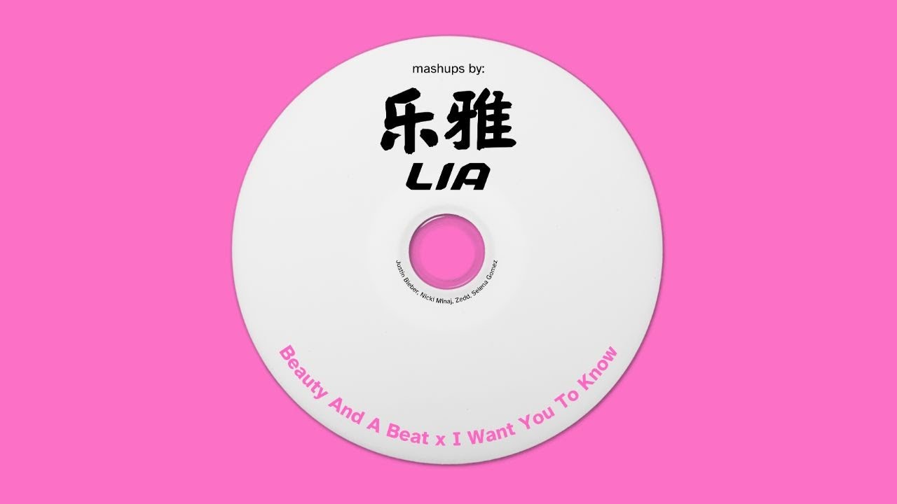 Beauty And A Beat x I Want You To Know (Mashup by Lia)