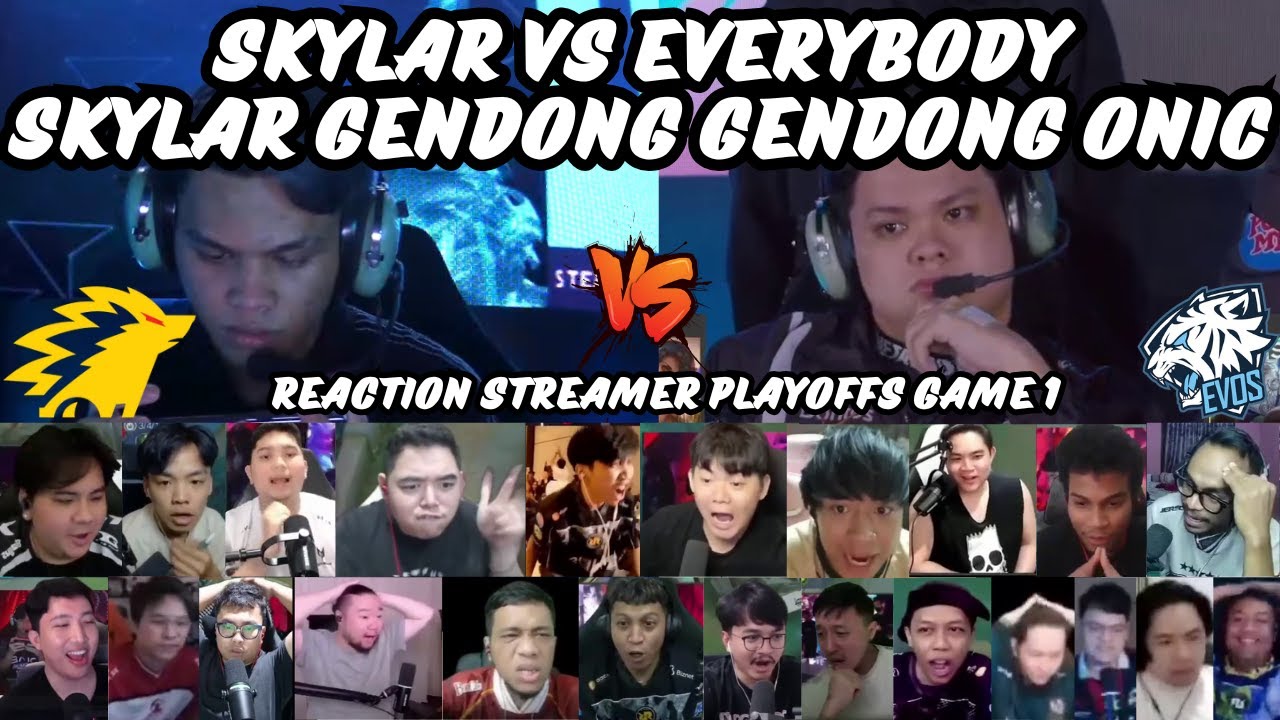 REACTION STREAMER TERKEJUT❗SKYLAR VS EVERYBODY❗SKYLAR GENDONG GENDONG ONIC❗ONIC VS EVOS MPL ID S16❗