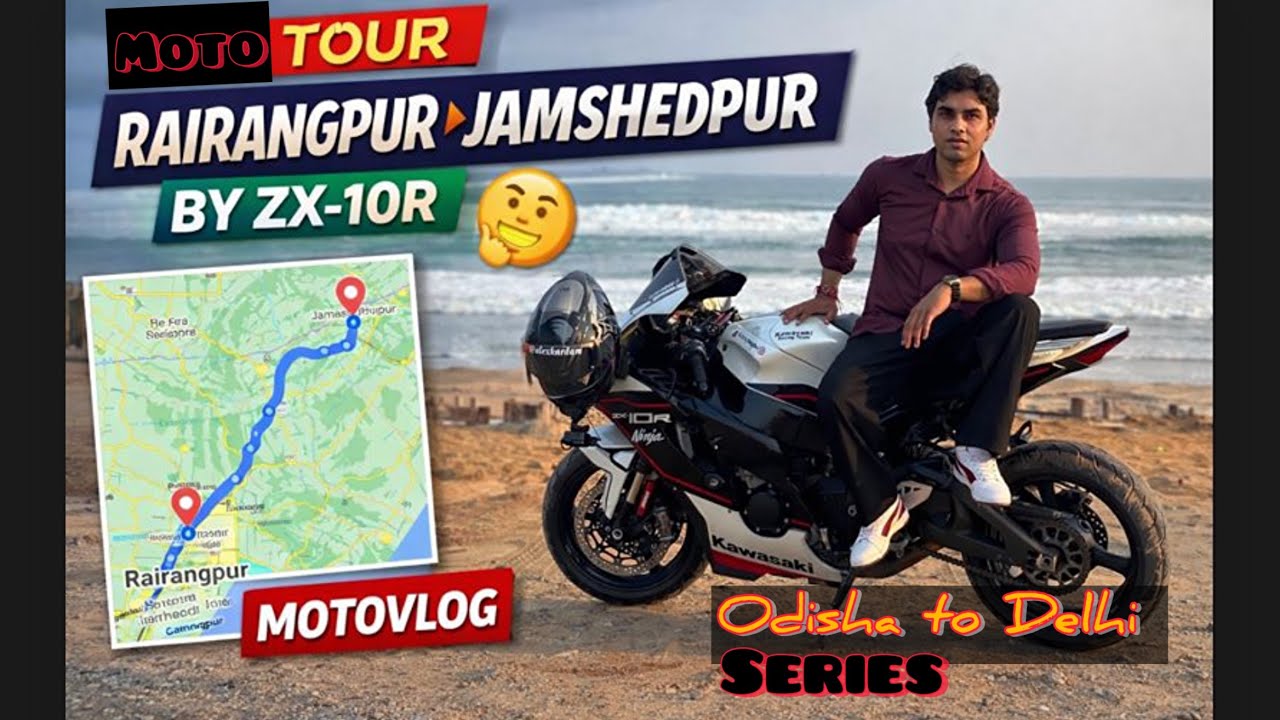 Ep-4 | Rairangpur to Jamshedpur on ZX-10R | Odisha to Delhi Moto Tour | Day-5