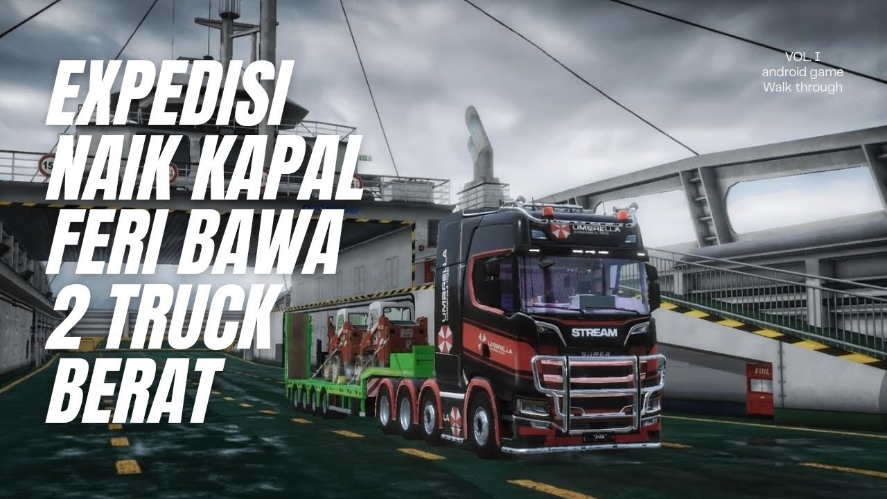 NAIK KAPAL FERI BAWA 2 TRUCK BERAT BOS!!🤯🔥 SCANIA TRUCK | EUROPA | TRUCKS OF EUROPE 3 | ANDROID GAME