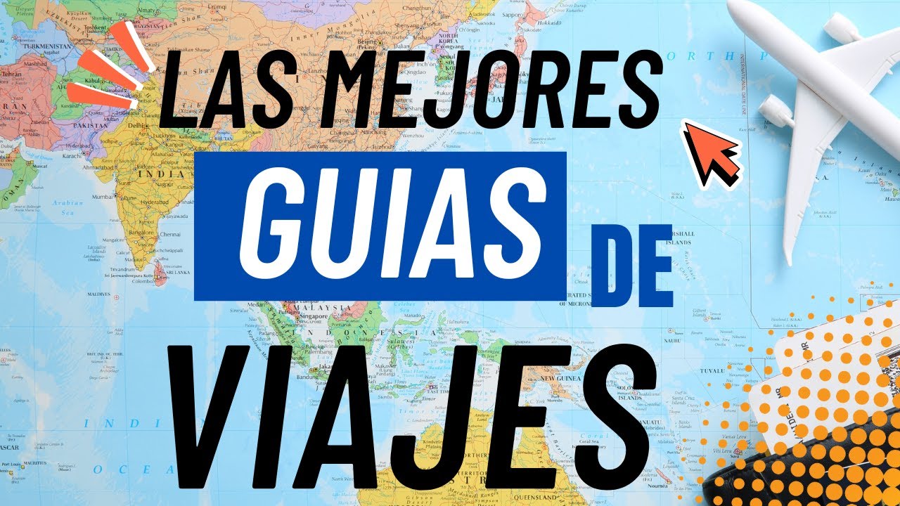 PLANEA TUS VIAJES 😃 CON ESTAS GUIAS