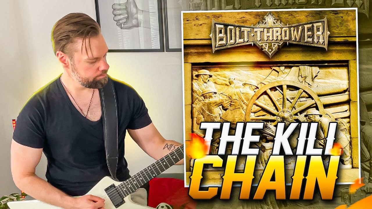 Bolt Thrower - The Killchain (Guitar Cover) W/ TABS