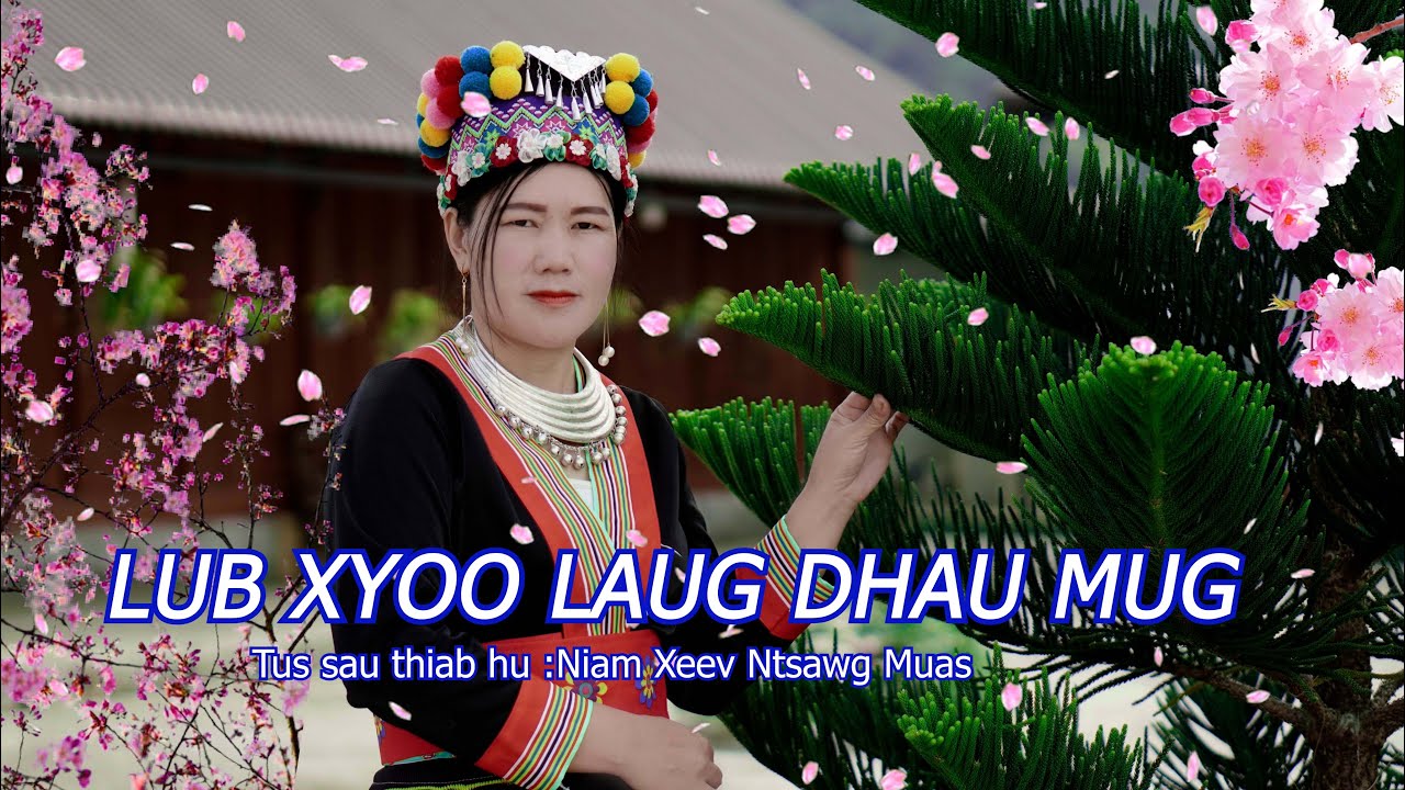 XYOO LAUG DHAU MUG | N. Xeev Ntsawg Muas | Nkauj tawm tshiab 2024