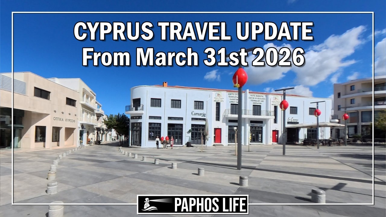 Latest Cyprus Travel Update From Around Paphos - March 31st 2026