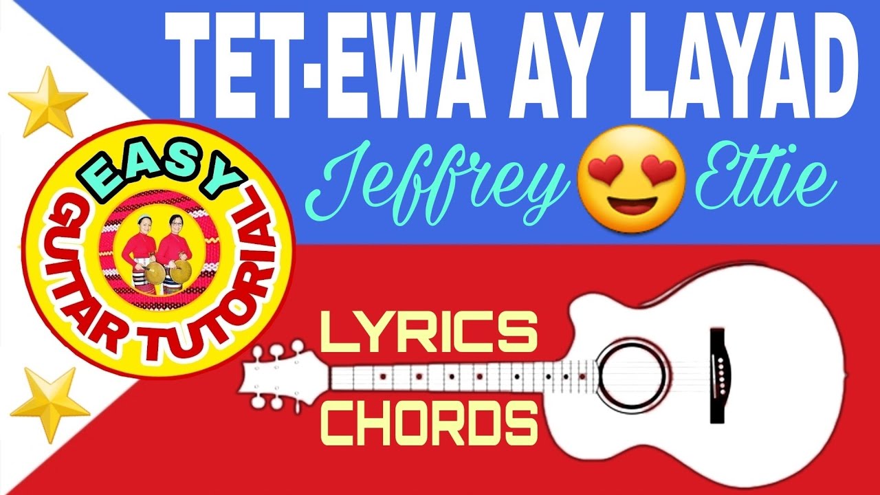 TET-EWA AY LAYAD by Jeffrey Ettie (Lyrics&Chords😍)Kan-kanaey Christian song||easy guitar tutorial