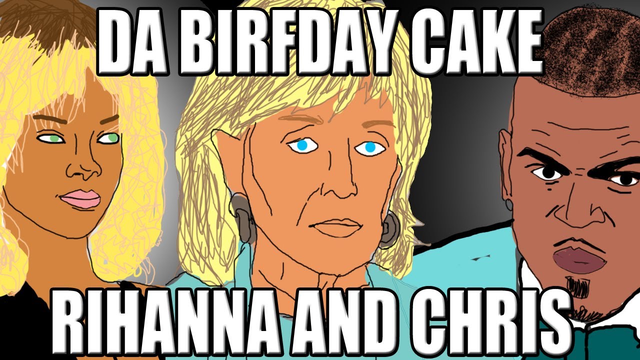 DA BIRFDAY CAKE: RIHANNA AND CHRIS