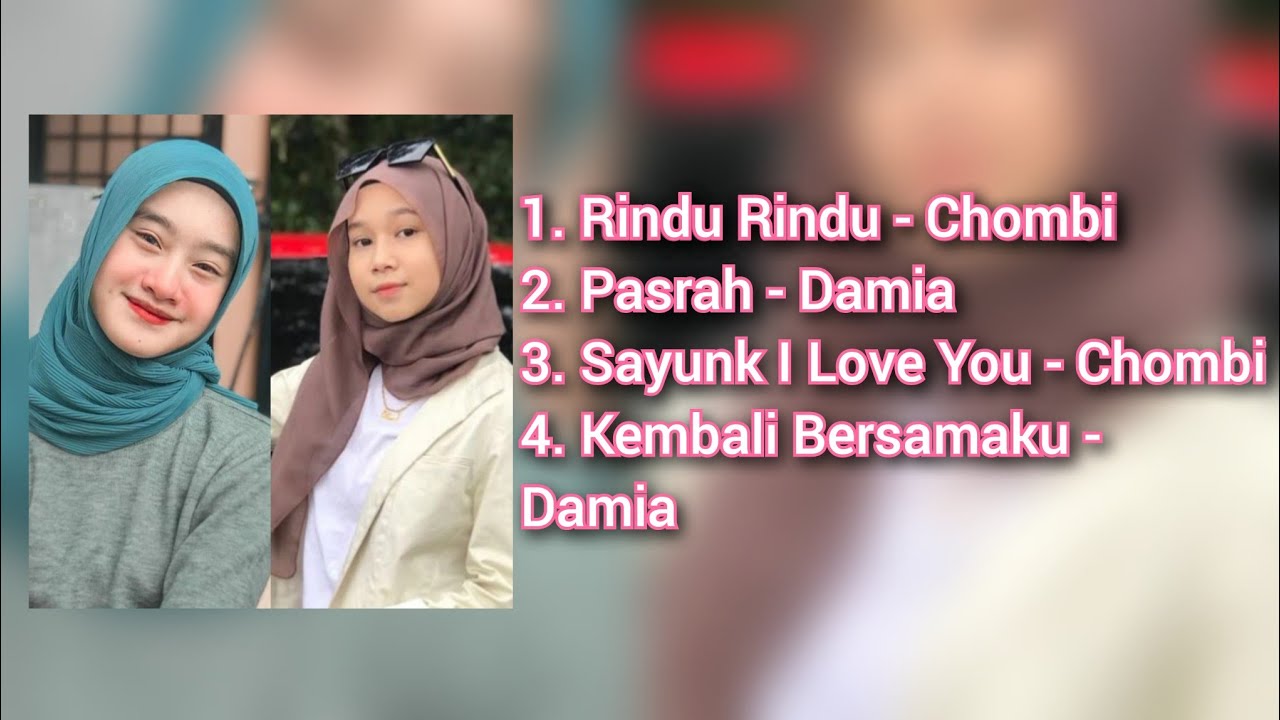 Kompilasi Lagu-lagu Chombi dan Damia | Hits 2022