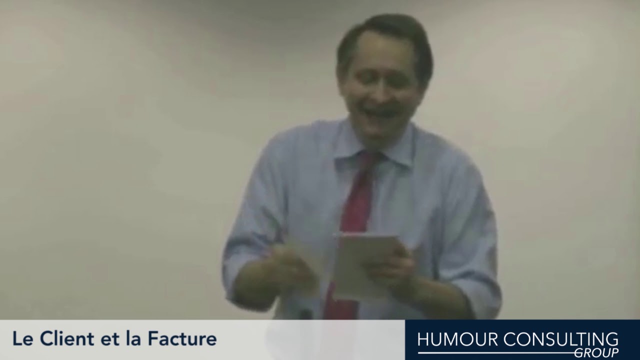 Le Client et la facture par Serge Grudzinski et Humour Consulting Group