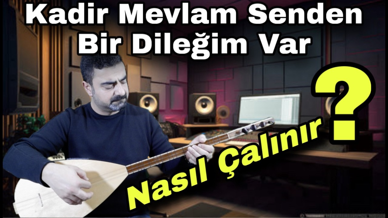 Kadir Mevlam Senden Bir Dileğim Var #bağlamadersi #bağlamasolfej #saz #müzik #music #nasılçalınır