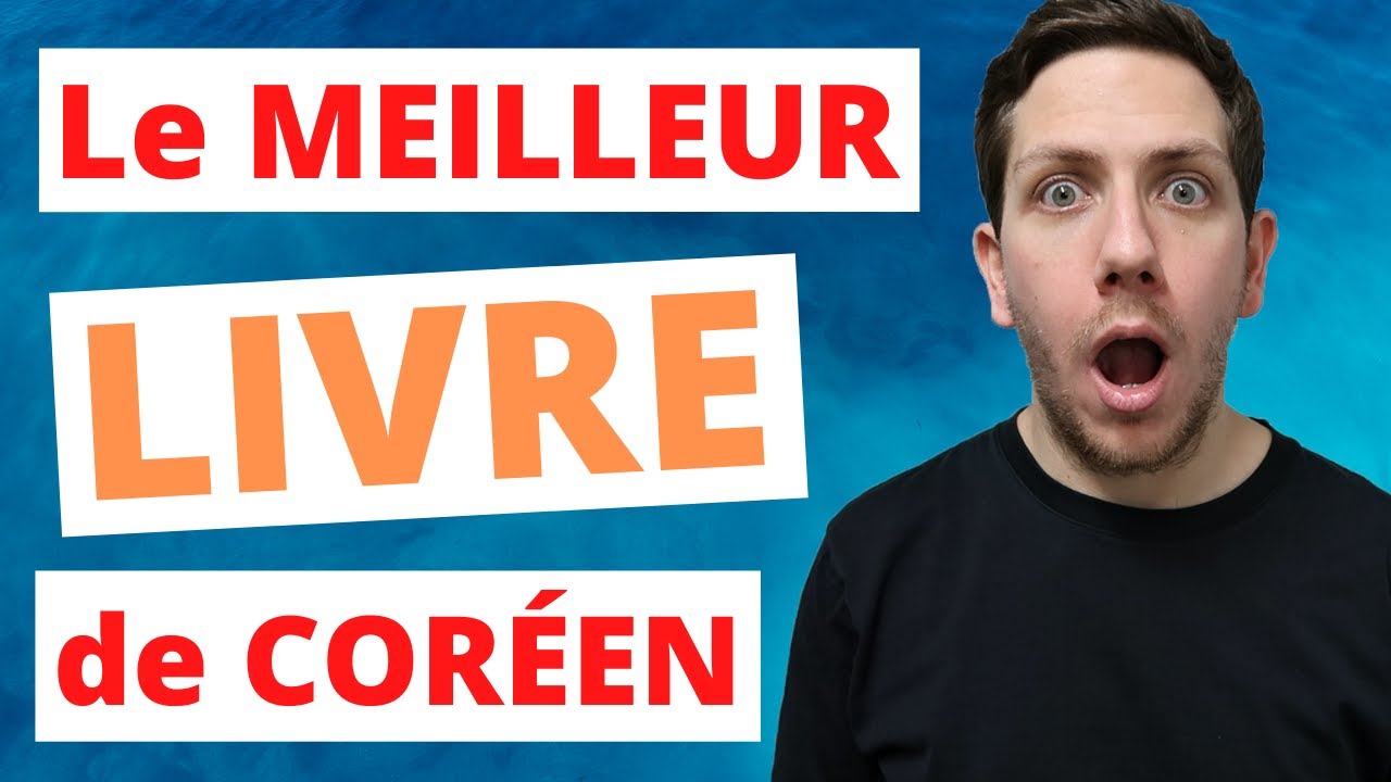 Le MEILLEUR LIVRE pour APPRENDRE le CORÉEN !