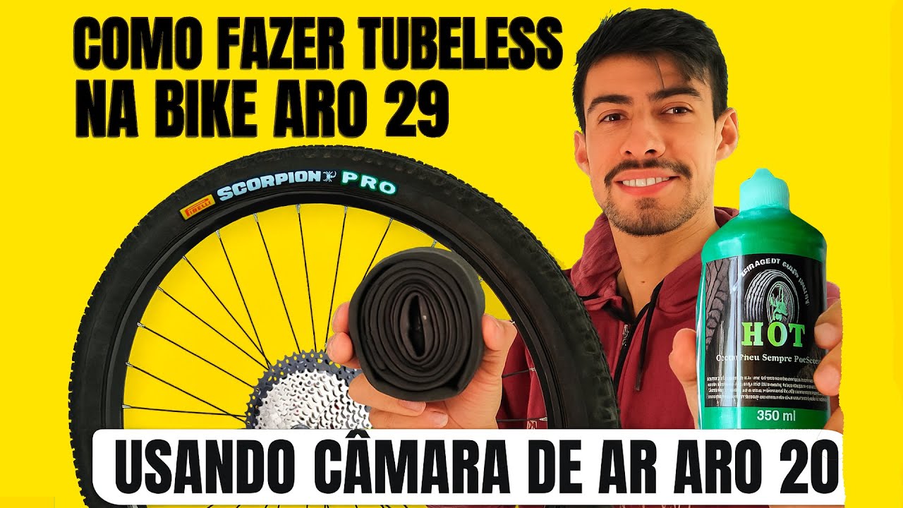 Como Fazer TUBELESS na Bike Aro 29 com C&Acirc;MARA de ar ARO 20