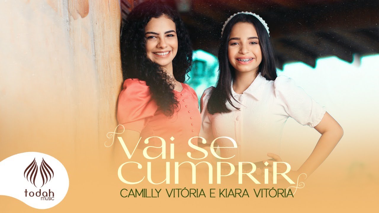 Camilly Vitória e Kiara Vitória | Vai Se Cumprir [Clipe Oficial]
