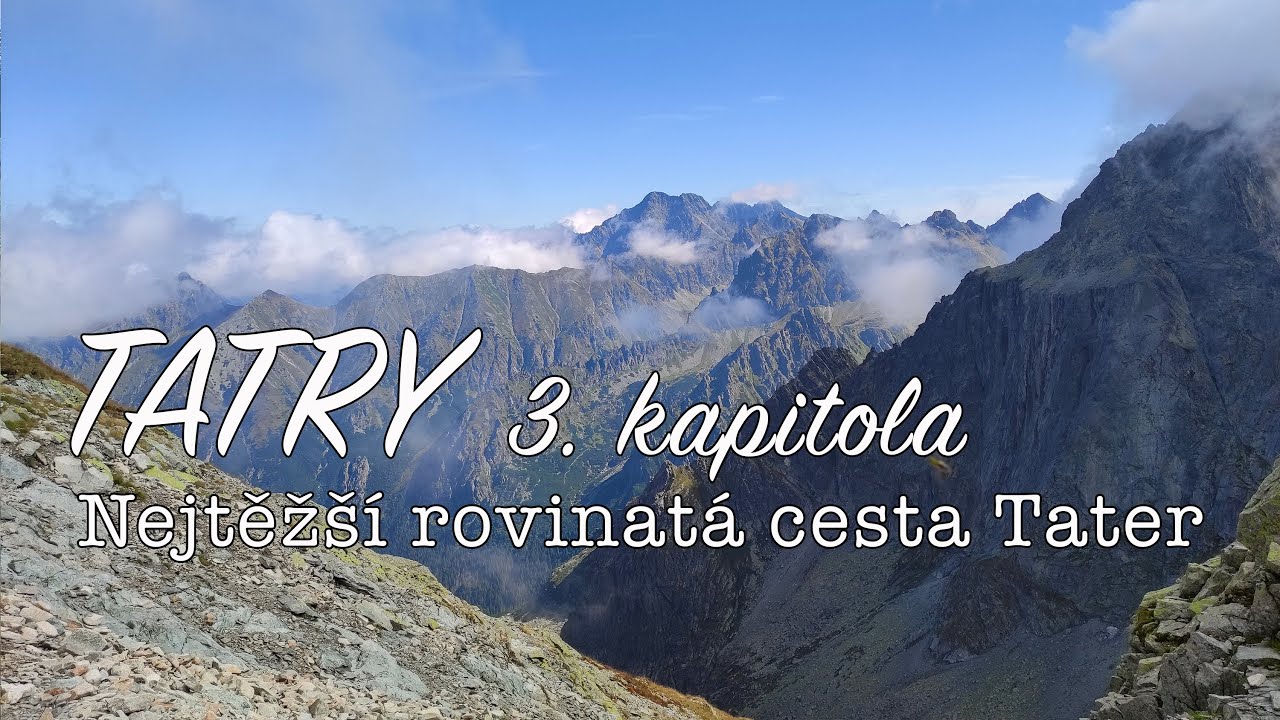 Vysoké Tatry 3. kapitola - Od Popradského plesa k Zámkovského chatě 2022