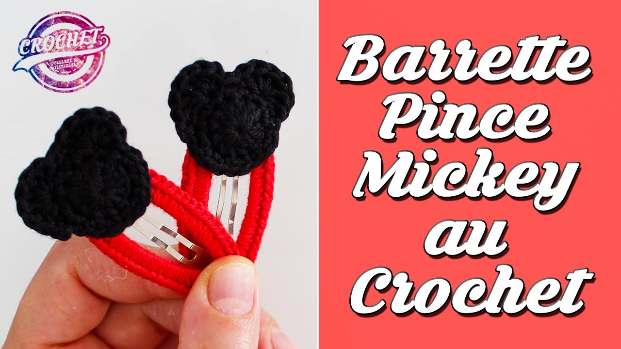 Tutoriel Barrette Pince Mickey au Crochet