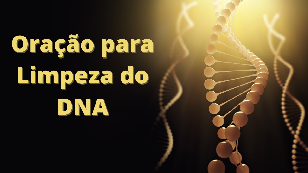 Ora&ccedil;&atilde;o para Limpeza do DNA