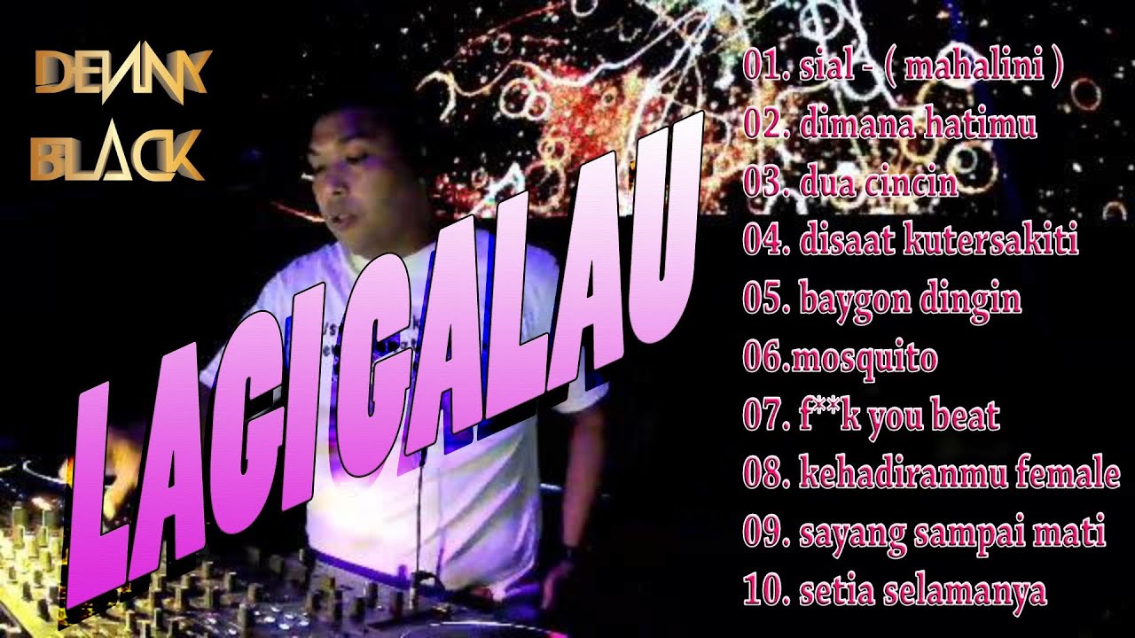SIAL - (MAHALINI) Mix lagu galau lawas dj denny black new star bali