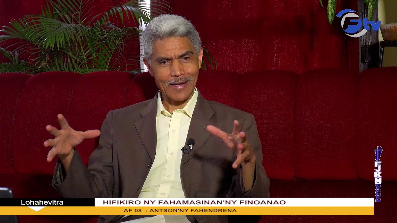 AF 08 :  HIFIKIRO NY FAHAMASINAN'NY FINOANAO  // ANTSON'NY FAHENDRENA