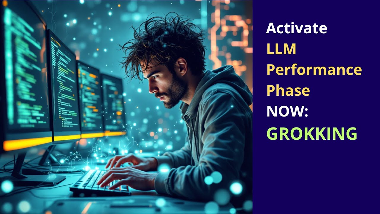 Activate GROKKING NOW - Performance Phase of LLMs (II)