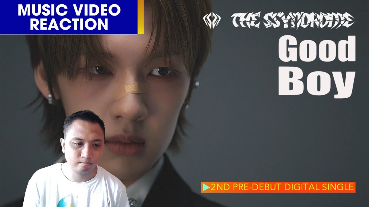 [MV REACTION] 더씬드롬(THE SSYNDROME) _ Good Boy